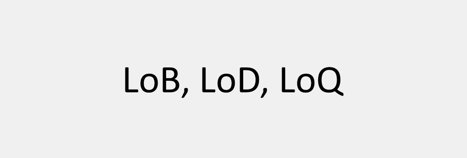 LoB, LoD and LoQ