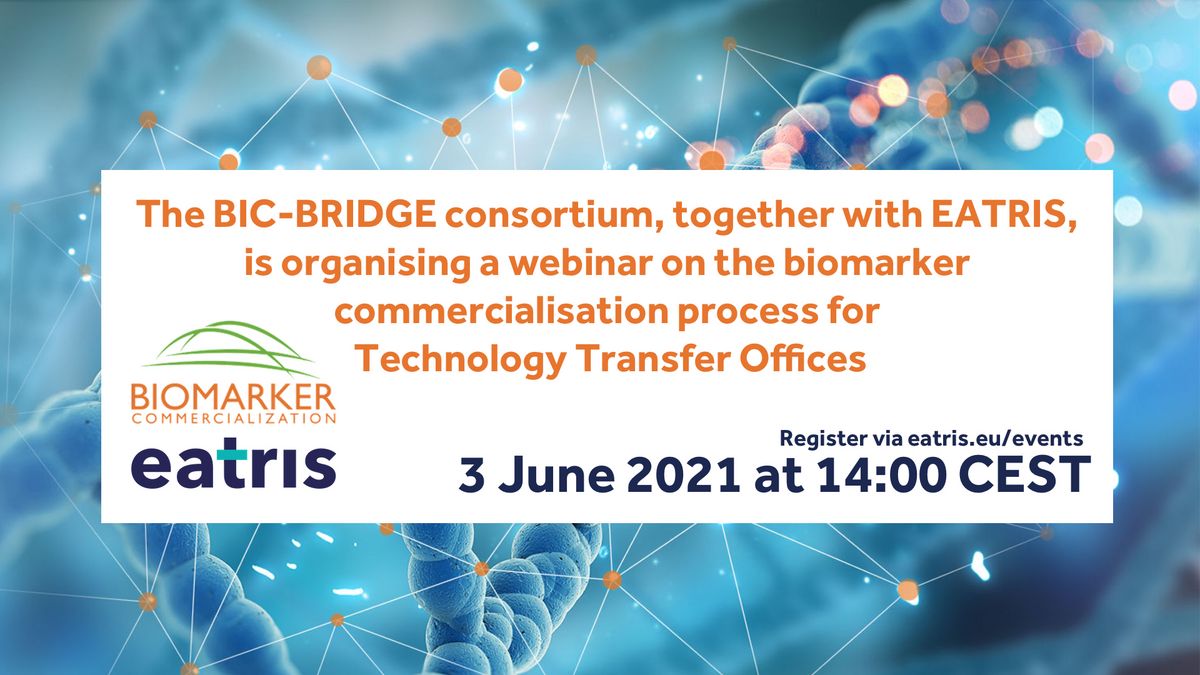 Webinar Recording: What Technology Transfer Offices should know about the BIC Biomarker Commercialization Tools