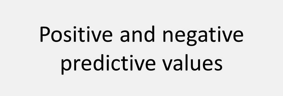 Positive and negative predictive values
